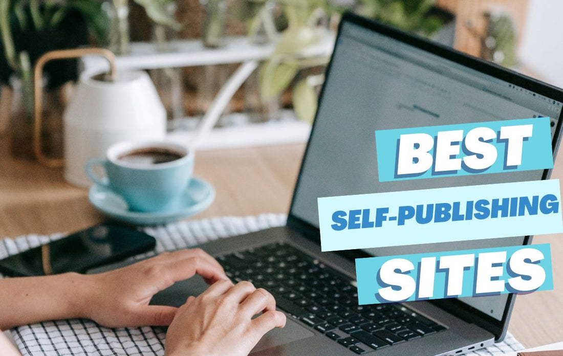 Top Book Self-Publishing Sites Retailers and Distributors for Authors