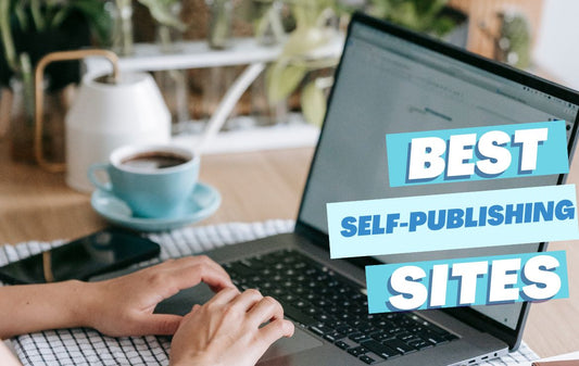 Top Book Self-Publishing Sites Retailers and Distributors for Authors